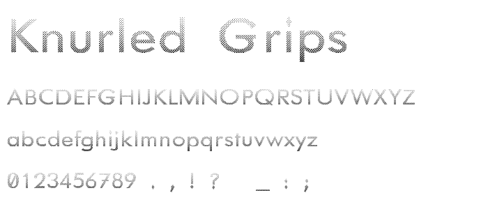 Knurled Grips font